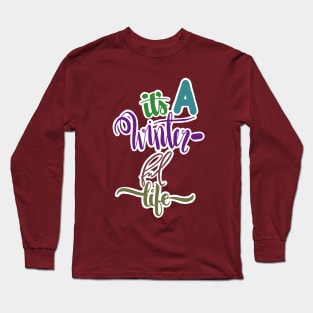 ITS A WINTER-FUL LIFE Long Sleeve T-Shirt